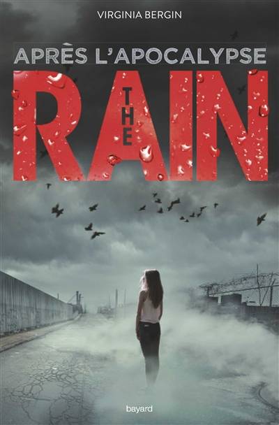 The rain. Vol. 2. Après l'apocalypse | Virginia Bergin, Anath Riveline