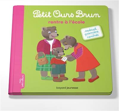 Petit Ours Brun rentre à l'école | Hélène Serre, Danièle Bour