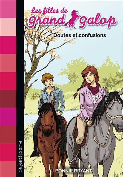 Les filles de Grand Galop. Vol. 14. Doutes et confusions | Bonnie Bryant, Anouk Journo-Durey