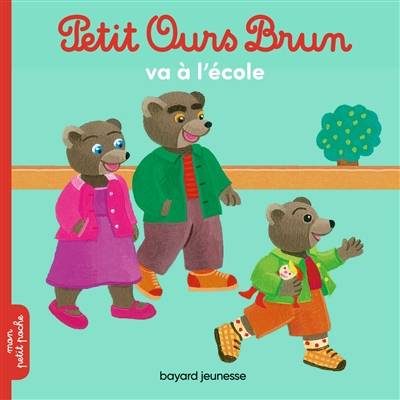 Petit Ours Brun va à l'école | Hélène Serre, Danièle Bour