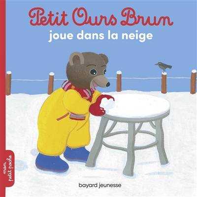 Petit Ours Brun joue dans la neige | Marie Aubinais, Danièle Bour