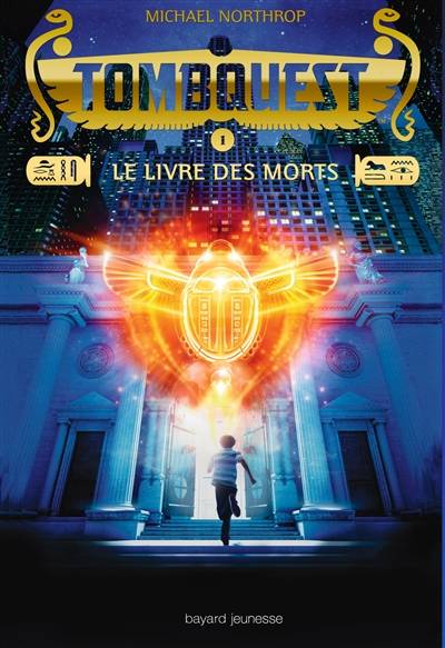 TombQuest. Vol. 1. Le livre des morts | Michael Northrop, Eric Moreau