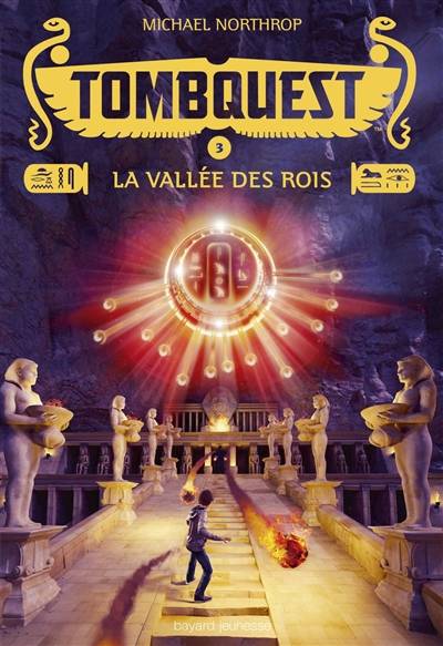 TombQuest. Vol. 3. La vallée des Rois | Michael Northrop, Eric Moreau