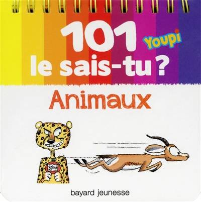 101 le sais-tu ? : animaux | Emmanuel Chanut, Bertrand Fichou, Stephanie Janicot, Yves Calarnou