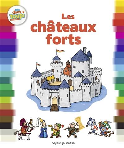 Les châteaux forts | Bertrand Fichou, Didier Balicevic