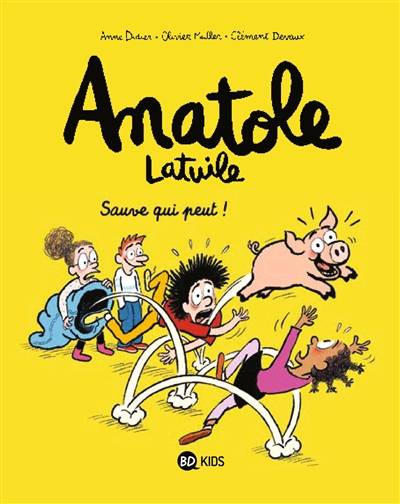 Anatole Latuile. Vol. 10. Sauve qui peut | Anne Didier, Olivier Muller, Clément Devaux