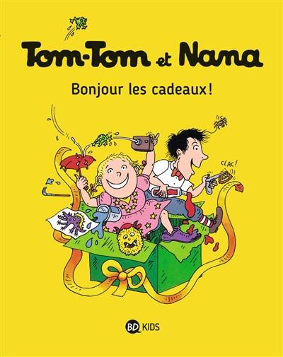 Tom-Tom et Nana. Vol. 13. Bonjour les cadeaux ! | Jacqueline Cohen, Evelyne Reberg, Bernadette Després, Catherine Viansson-Ponté