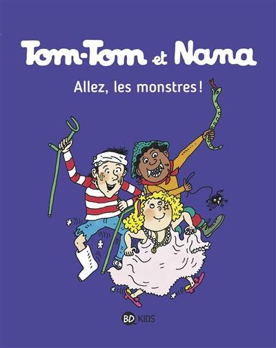 Tom-Tom et Nana. Vol. 17. Allez, les monstres ! | Jacqueline Cohen, Evelyne Reberg, Bernadette Després, Catherine Viansson-Ponté