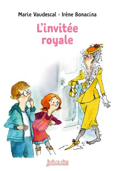 L'invitée royale | Marie Vaudescal, Irene Bonacina