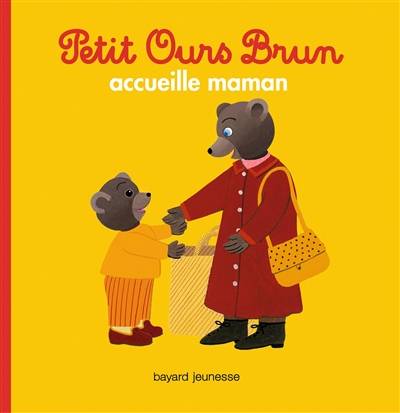 Petit Ours Brun accueille maman | Claude Lebrun, Danièle Bour