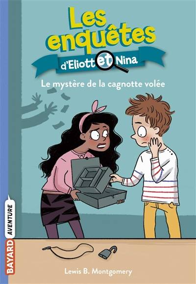 Les enquêtes d'Eliott et Nina. Vol. 11. Le mystère de la cagnotte volée | Lewis B. Montgomery, Isabelle Maroger, Valerie Latour-Burney