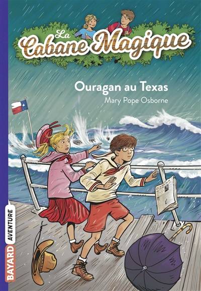 La cabane magique. Vol. 52. Ouragan au Texas | Mary Pope Osborne, Philippe Masson, Sidonie Van den Dries