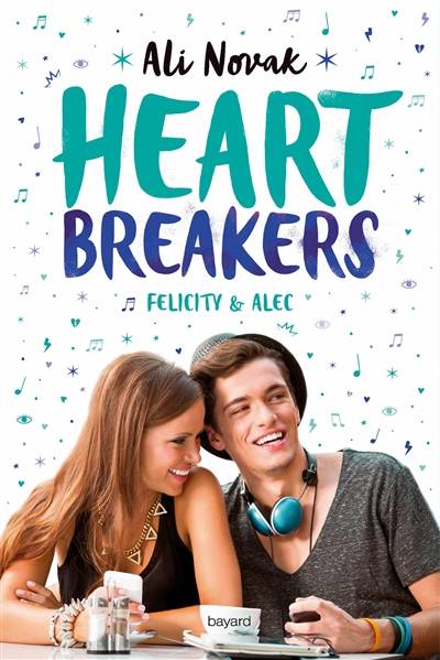 Heartbreakers. Vol. 2. Felicity & Alec | Ali Novak, Sidonie Van den Dries