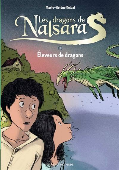 Les dragons de Nalsara : intégrale. Vol. 1. Eleveurs de dragons | Marie-Hélène Delval, Alban Marilleau