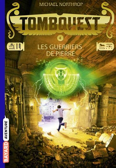 TombQuest. Vol. 4. Les guerriers de pierre | Michael Northrop, Eric Moreau