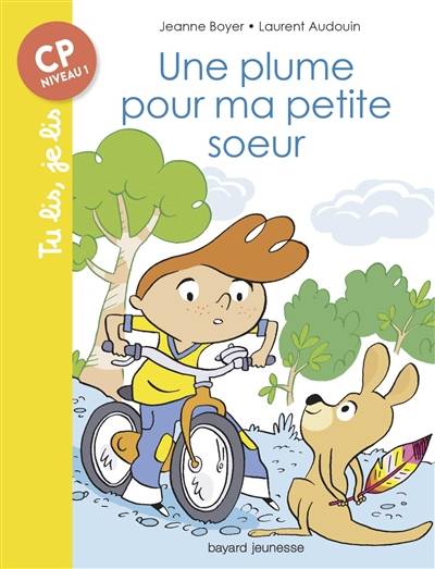 Une plume pour ma petite soeur | Jeanne Boyer, Laurent Audouin