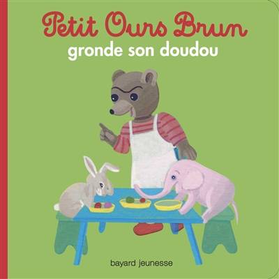 Petit Ours Brun gronde son doudou | Marie Aubinais, Daniele Bour