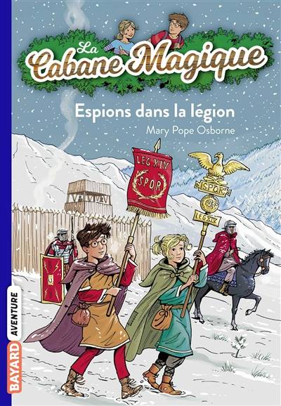 La cabane magique. Vol. 53. Espions dans la légion | Mary Pope Osborne, Philippe Masson, Sidonie Van den Dries