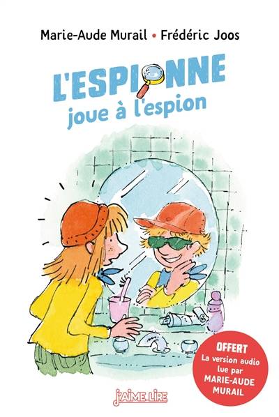 L'espionne joue à l'espion | Marie-Aude Murail, Frederic Joos