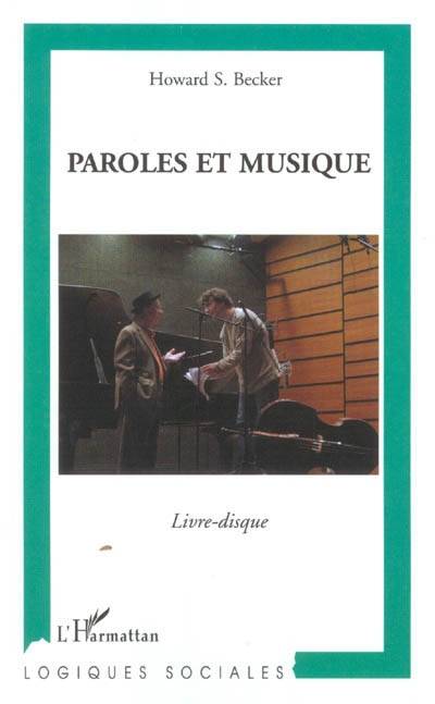 Paroles et musique : livre-disque | Howard Saul Becker