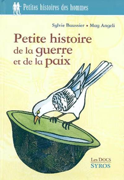 Petite histoire de la guerre et de la paix | Sylvie Baussier, May Angeli