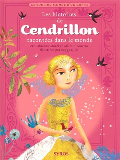 Les histoires de Cendrillon | Gilles Bizouerne, Fabienne Morel, Peggy Nille, Nicole Belmont