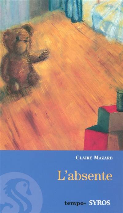 L'absente | Claire Mazard