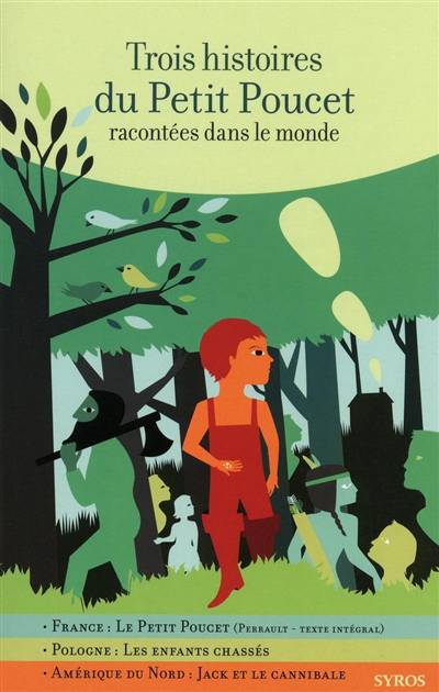 Trois histoires du Petit Poucet racontées dans le monde | Charles Perrault, Gilles Bizouerne, Fabienne Morel, Emilie Harel, Nicole Belmont