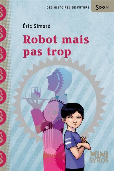 Robot mais pas trop | Eric Simard