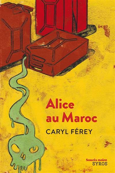 Alice au Maroc | Caryl Férey