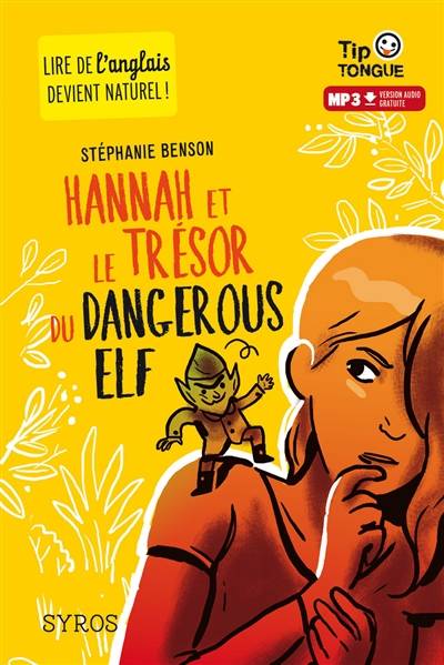 Hannah et le trésor du dangerous elf | Stéphanie Benson, Julien Castanié