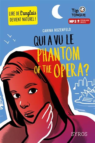 Qui a vu le phantom of the opera ? | Carina Rozenfeld, Julien Castanié