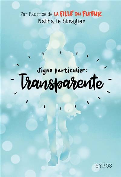 Signe particulier : transparente | Nathalie Stragier