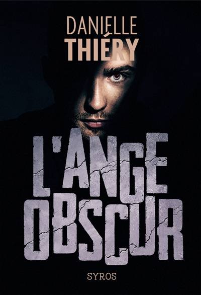 L'ange obscur | Danielle Thiéry