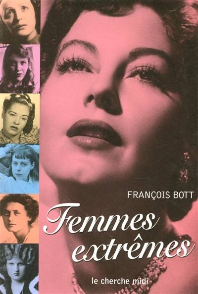 Femmes extrêmes | François Bott