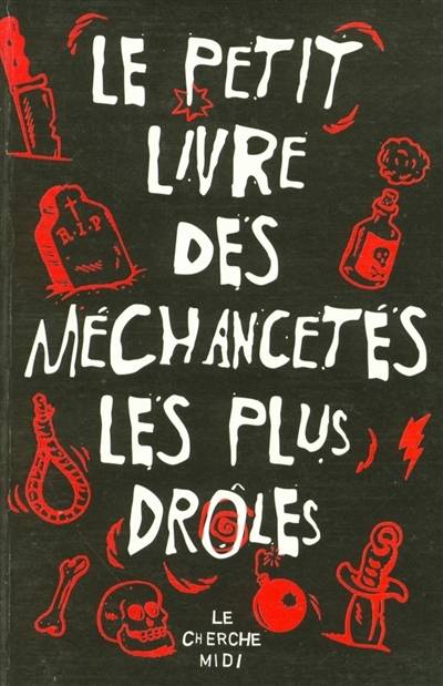 Le petit livre des méchancetés les plus drôles | 