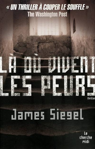 Là où vivent les peurs... | James Siegel, Fabrice Pointeau