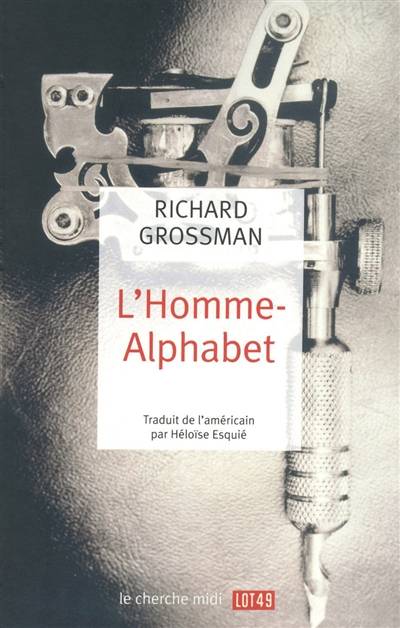 L'homme-alphabet | Richard Grossman, Heloise Esquie