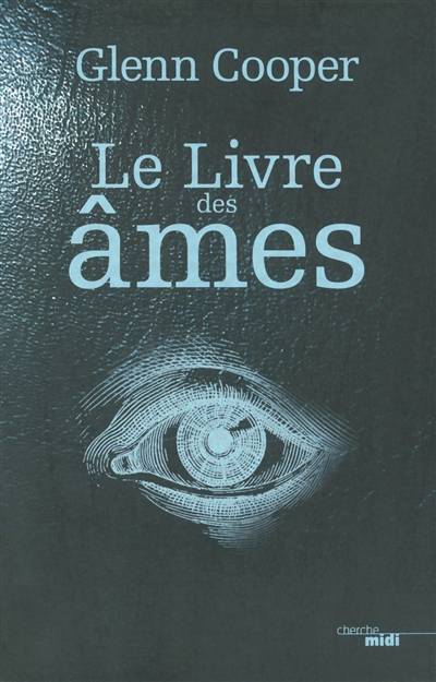 Le livre des âmes | Glenn Cooper, Carine Chichereau