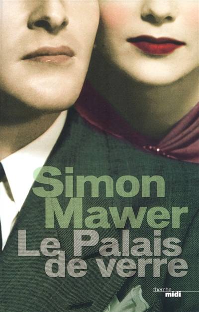 Le palais de verre | Simon Mawer, Céline Leroy