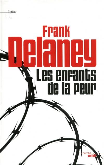 Les enfants de la peur | Frank Delaney, Hubert Tézenas