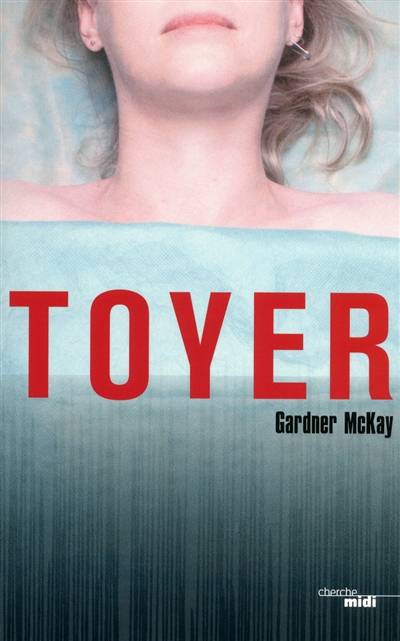 Toyer | Gardner McKay, Fabrice Pointeau