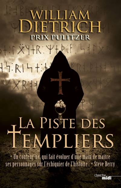 La piste des Templiers | William Dietrich, Pierre Szczeciner