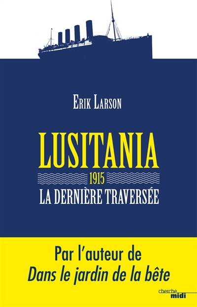 Lusitania : 1915, la dernière traversée | Erik Larson, Paul Simon Bouffartigue