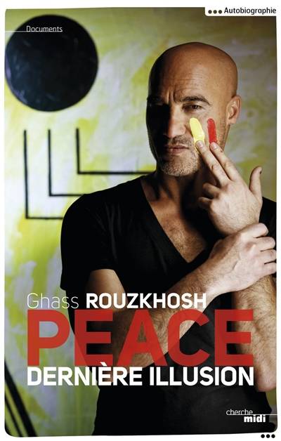 Peace : dernière illusion | Ghass Rouzkhosh