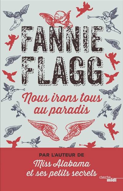 Nous irons tous au paradis | Fannie Flagg, Jean-Luc Piningre