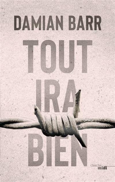 Tout ira bien | Damian Barr, Caroline Nicolas