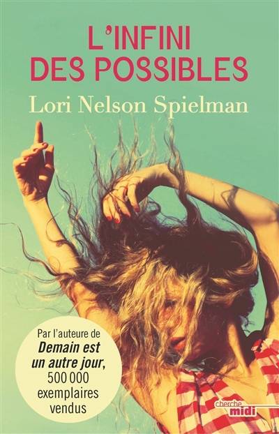 L'infini des possibles | Lori Nelson Spielman, Elisa Guenon