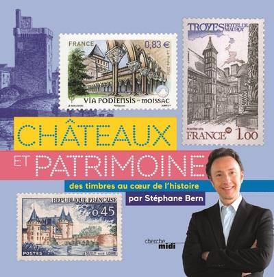 Châteaux et patrimoine : des timbres au coeur de l'histoire | Stéphane Bern