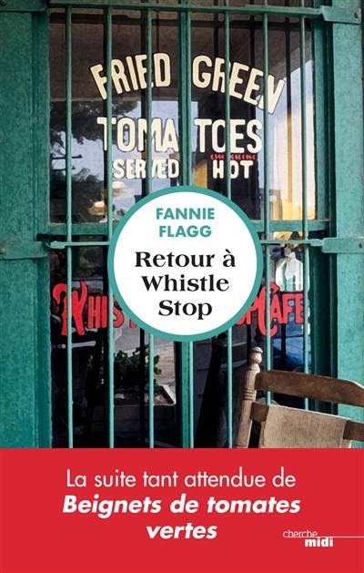 Retour à Whistle Stop | Fannie Flagg, Jean-Luc Piningre